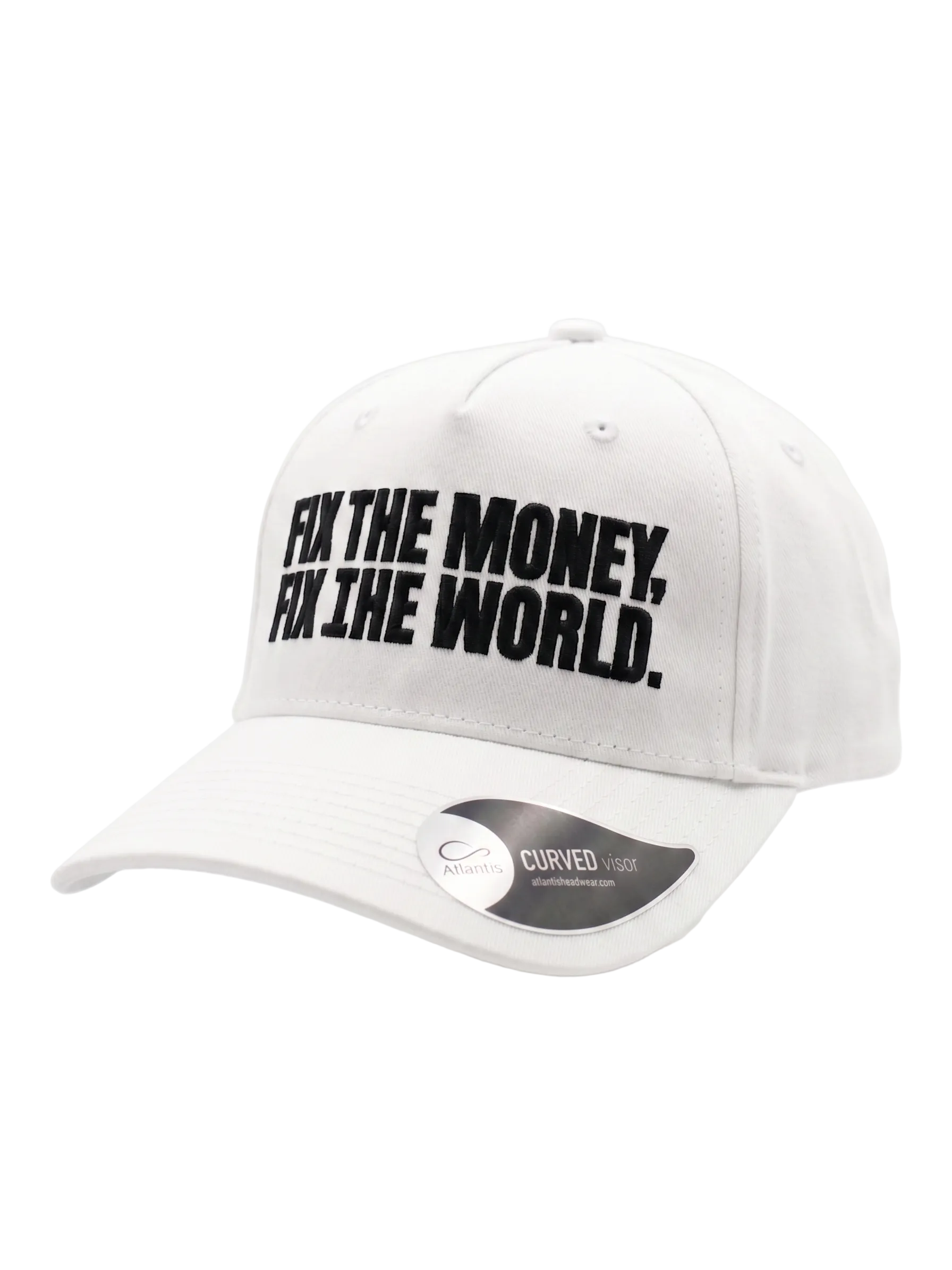 White cap with black text 'FIX THE MONEY, FIX THE WORLD.' on a white background
